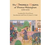 David G. Preest The Chronica Maiora of Thomas Walsingham (1376-1422) (Tascabile)
