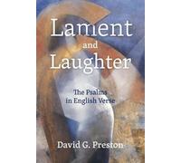 David G Preston Lament and Laughter; The Psalms in English Verse (Tascabile)