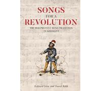 David G Robb Eckhard John Songs for a Revolution (Copertina rigida)