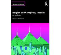 David G. Robertson Religion and Conspiracy Theories (Tascabile)