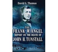 David G Thomas The Frank W. Angel Report on the Death of John (Copertina rigida)