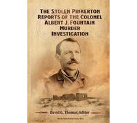 David G Thomas The Stolen Pinkerton Reports of the Colonel Albert J. (Tascabile)