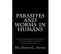 David G Young N D Parasites and Worms in Humans (Tascabile)