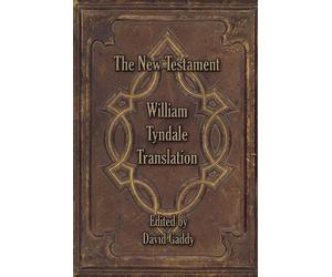 David Gaddy The William Tyndale New Testament (Tascabile)