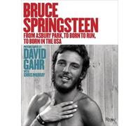David Gahr Chris Murray Bruce Springsteen (Copertina rigida)
