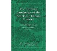 David Gamson The Shifting Landscape of the American School District (Tascabile)
