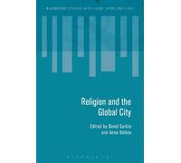 David Garbin Religion and the Global City (Tascabile)