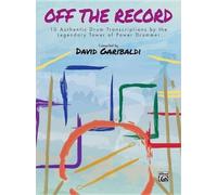 Off the Record: 10 Authentic Drum Transcriptions by the Legendary Tower of Power Drummer