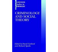 David Garland Criminology and Social Theory (Tascabile)