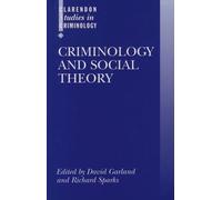 David Garland Criminology and Social Theory (Tascabile)