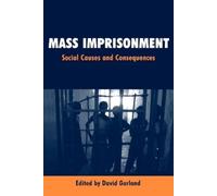 David Garland Mass Imprisonment (Tascabile)