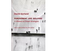 David Garland Punishment and Welfare (Tascabile) Classics of Law & Society