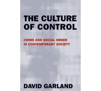David Garland The Culture of Control (Tascabile)