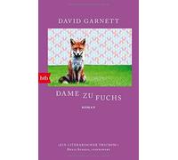 David Garnett Maria Hummitzsch Dame zu Fuchs: Roman (Tascabile)