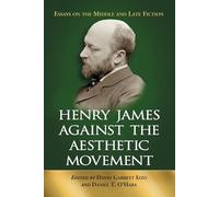 David Garrett Izzo Henry James Against the Aesthetic Movement (Tascabile)