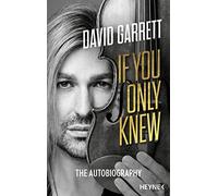 David Garrett Leo G. Linder If You Only Knew: Autobiography (Tascabile)