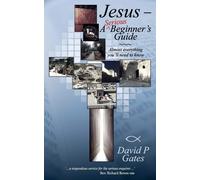 David Gates Jesus - A Serious Beginner's Guide (Tascabile)