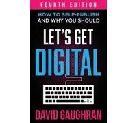 David Gaughran Let's Get Digital (Tascabile) Let's Get Publishing