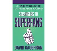 David Gaughran Strangers to Superfans (Tascabile) Let's Get Publishing