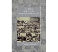David Gaunt Let Them Not Return (Tascabile) War and Genocide