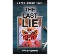 David Geiman Dave Geiman The Last Lie (Tascabile) Redd Herring Novel