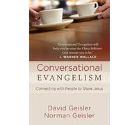 David Geisler Norman Geisler Conversational Evangelism (Tascabile)