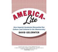 David Gelernter America-Lite (Tascabile)