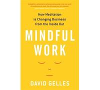 David Gelles Mindful Work (Tascabile)