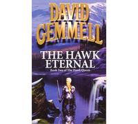 David Gemmell The Hawk Eternal (Tascabile) Hawk Queen