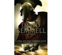 David Gemmell Troy: Lord Of The Silver Bow (Tascabile) Troy