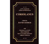 David George A New Variorum Edition of Shakespeare CORIOLANUS (Copertina rigida)