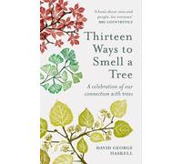 David George Haskell Thirteen Ways to Smell a Tree (Tascabile)