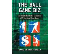 David George Surdam The Ball Game Biz (Tascabile)