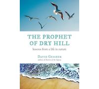 David Gessner The Prophet of Dry Hill (Tascabile)