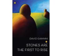 David Giannini Stones are the First to Rise (Tascabile)