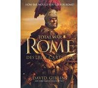 David Gibbins Total War Rome: Destroy Carthage (Tascabile) Total War Rome