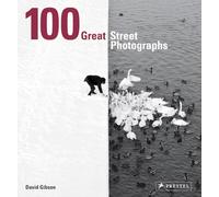 David Gibson 100 Great Street Photographs (Tascabile)