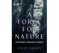 David Gibson A Force for Nature (Tascabile) New York State Series