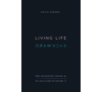 David Gibson Living Life Backward (Tascabile)