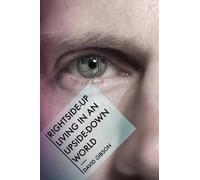 David Gibson Rightside-Up Living In An Upside-Down World (Tascabile)