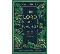 David Gibson The Lord of Psalm 23 (Copertina rigida)