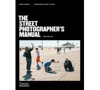 David Gibson The Street Photographer’s Manual (Tascabile)