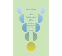 David Gibson The Undivided Life (Tascabile)
