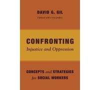 David Gil Confronting Injustice and Oppression (Copertina rigida)