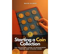 David Gilbert Starting a Coin Collection (Tascabile)