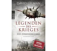 David Gilman An Legenden des Krieges: Das zerrissene Land: Historisc (Tascabile)