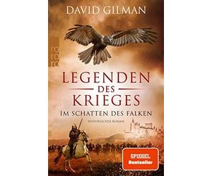David Gilman An Legenden des Krieges: Im Schatten des Falken: Histo (Tascabile)