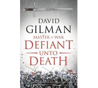 David Gilman Defiant Unto Death (Tascabile) Master of War