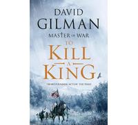 David Gilman To Kill a King (Tascabile) Master of War