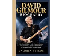 DAVID GILMOUR BIOGRAPHY: The Extraordinary Life, Creative Vision, and Enduring Legacy of the Guitarist Who Helped Shape Modern Rock
